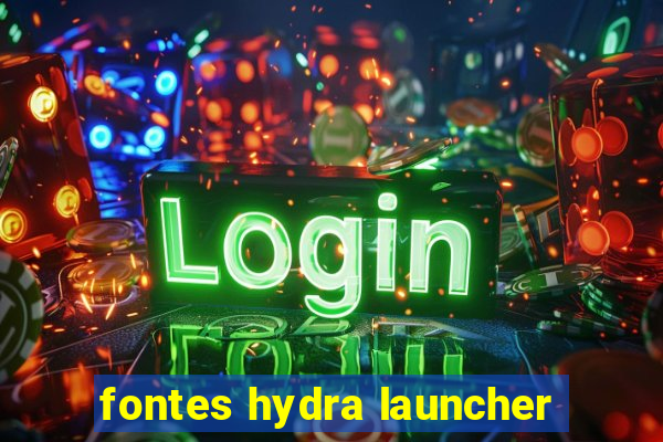 fontes hydra launcher